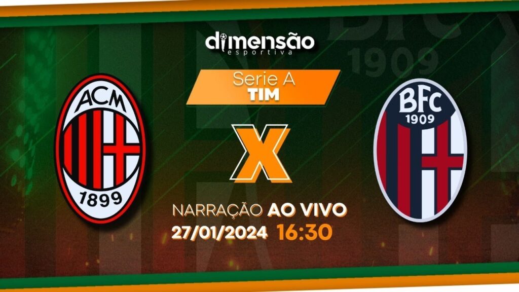 Serie A 2023/24: Milan x Bologna (NARRAÇÃO AO VIVO) - Dimensão Esportiva
