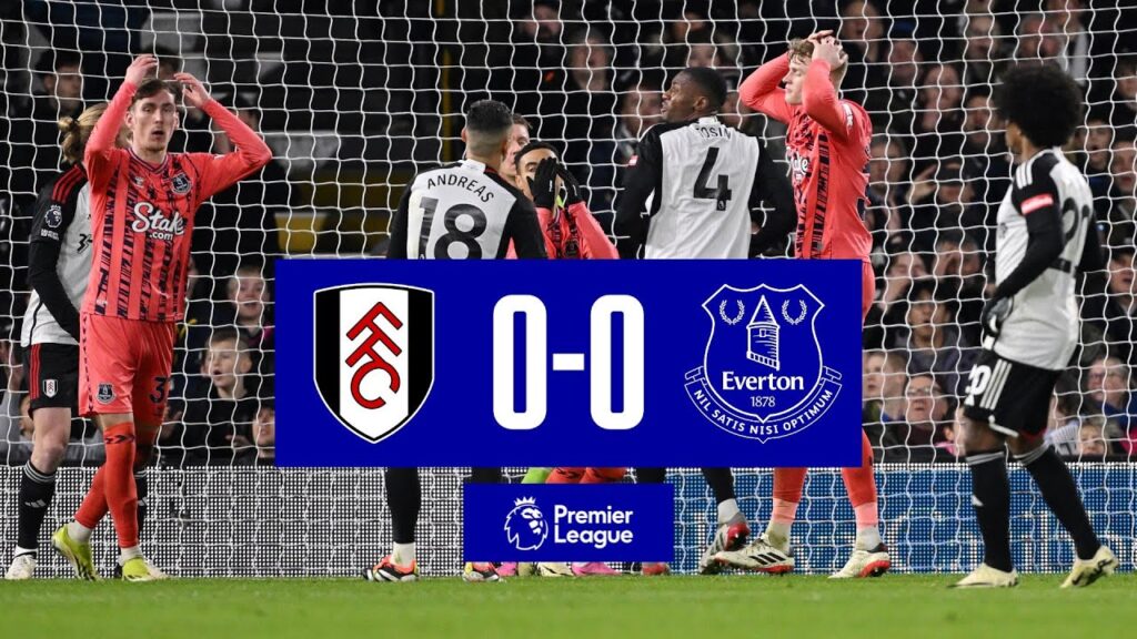 FULHAM 0-0 EVERTON | Premier League highlights