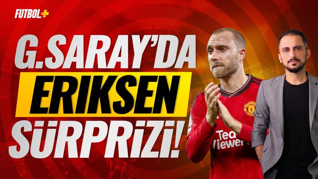 Galatasaray'dan Eriksen sürprizi! | Taner Karaman & Murat Köten