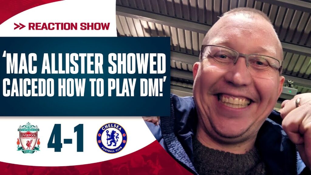 Mac Allister showed Caicedo how to play DM! | Liverpool 4-1 Chelsea | Pajak's Match Reaction