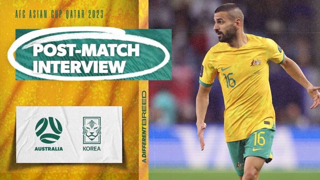 Aziz Behich: At this level moments matter | Interview | Australia v Korea Republic