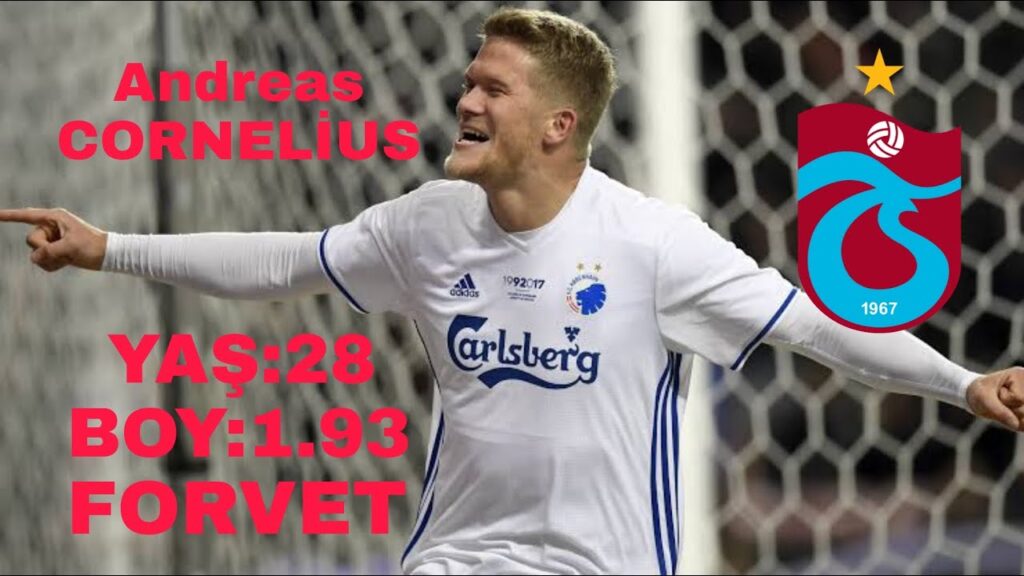 ANDREAS CORNELİUS TRABZONSPOR'A DOĞRU!!!