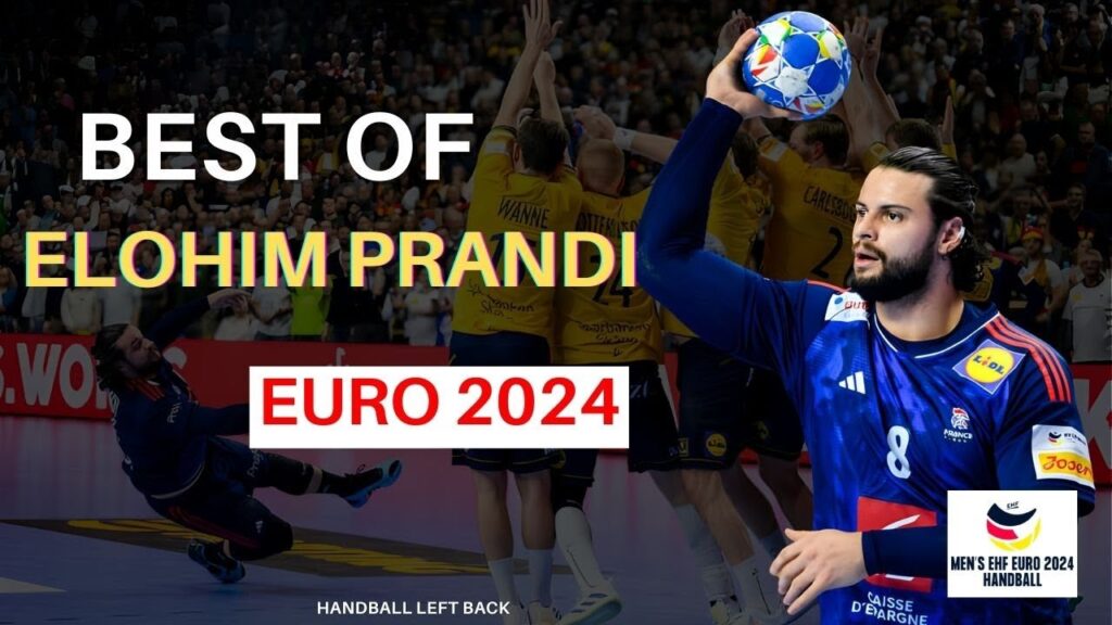 Best Of Elohim Prandi Handball Euro 2024