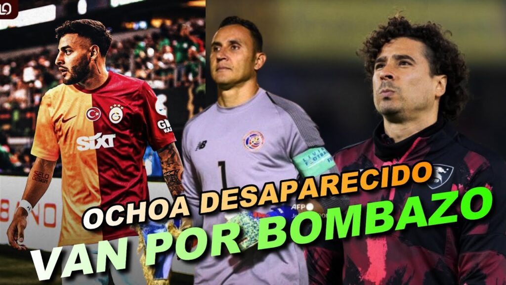 MEMO OCHOA DESAPARECIDO | TIGRES INTERESADO KEYLOR NAVAS | GALATASARAY POR ALEXIS VEGA MEMO OCHOA DESAPARECIDO | TIGRES INTERESADO KEYLOR NAVAS | GALATASARAY POR ALEXIS VEGA
