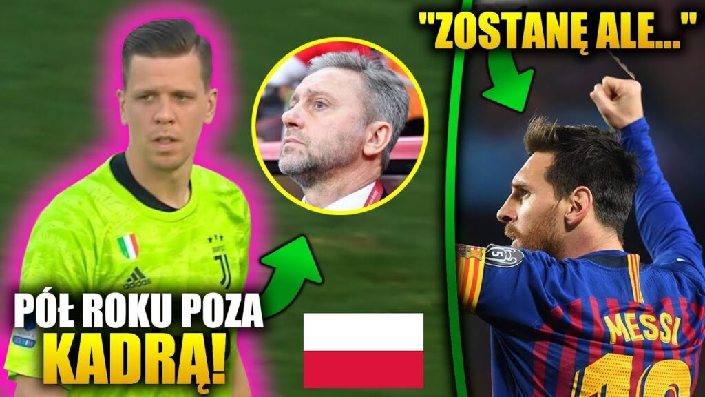 Wojciech Szczęsny ZŁY na Jerzego Brzęczka! Czy Leo Messi może zmienić klub?