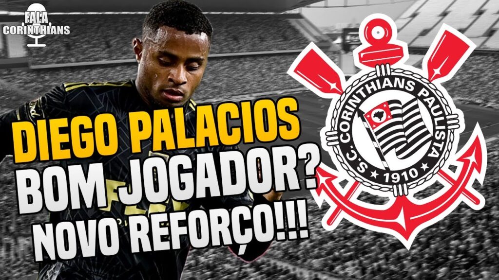 DIEGO PALACIOS NOVO REFORÇO DO CORINTHIANS