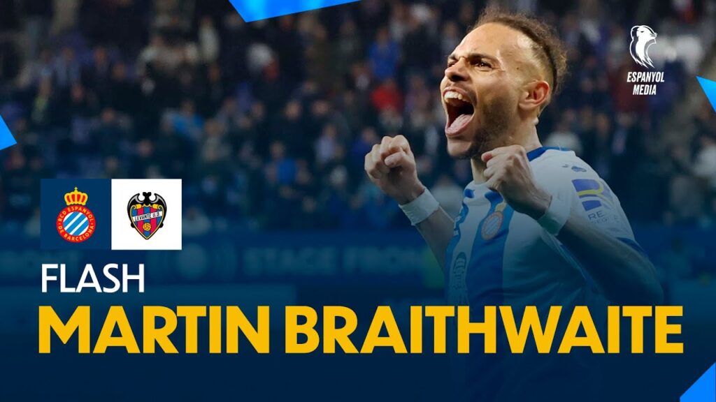 ⚽️⚽️  FLASH | Martin Braithwaite | #EspanyolLevante