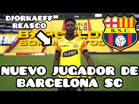 ES OFICIAL DJORKAEFF REASCO ES NUEVO JUGADOR DE BARCELONA SC, PRESENTACIÓN #like #suscribete