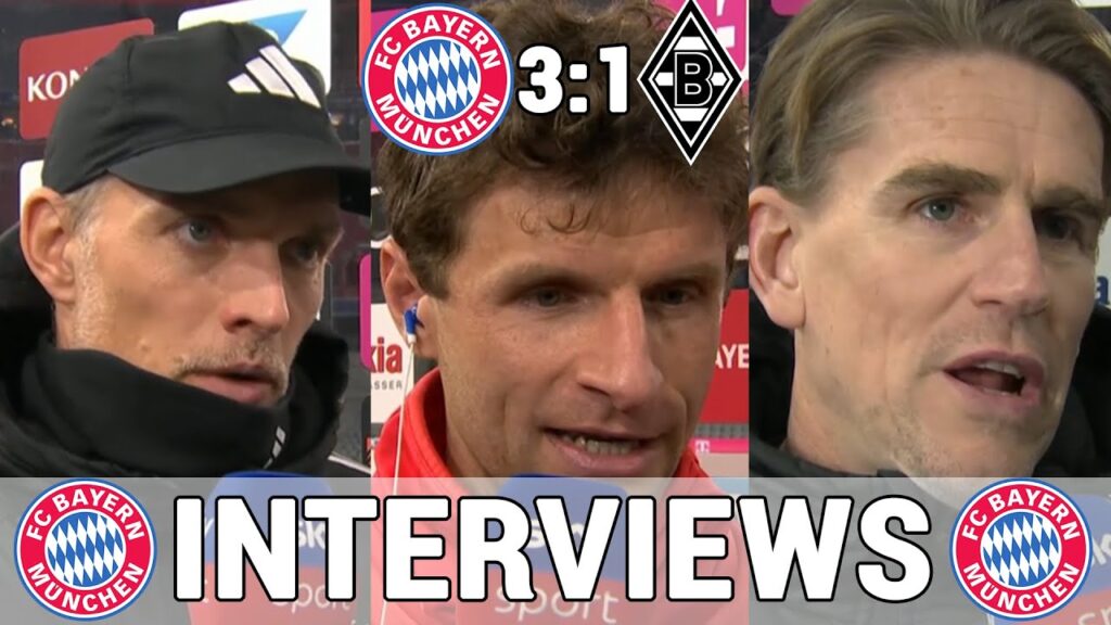 Alle FCB Stimmen: Thomas Tuchel, Thomas Müller & Christoph Freund im Interview | Bayern 3:1 Gladbach