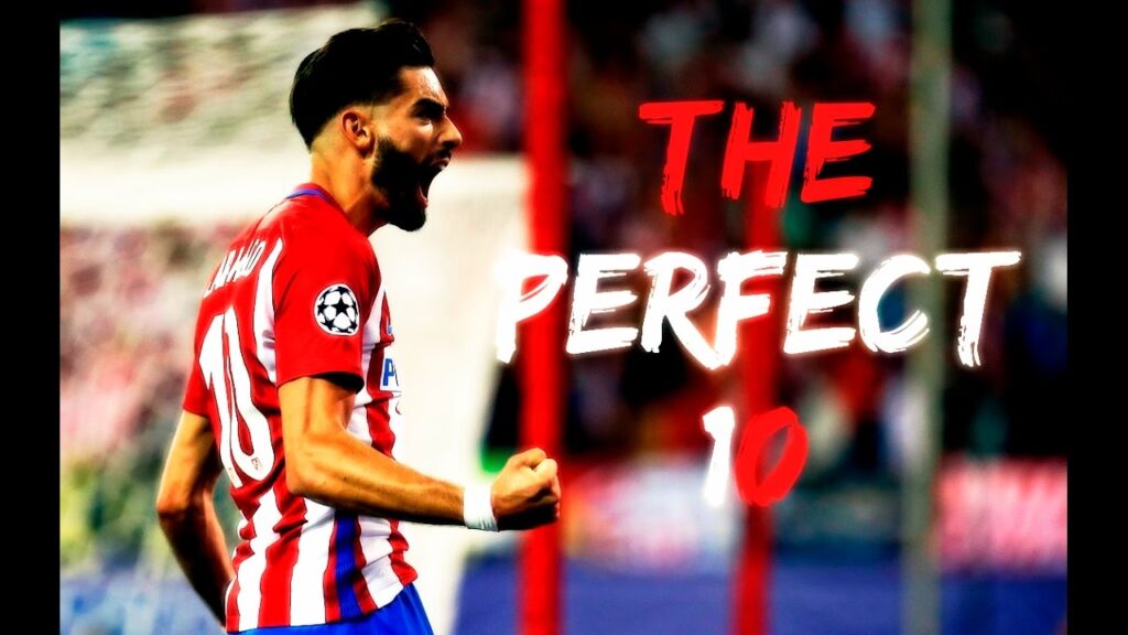 Yannick Carrasco ● The Perfect 10 ● HD Yannick Carrasco ● The Perfect 10 ● HD