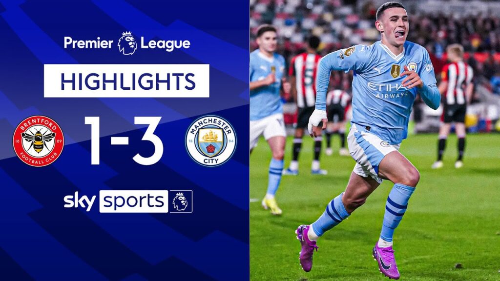 Foden SHINES with brilliant hat-trick! 🔥 | Brentford 1-3 Man City | Premier League Highlights
