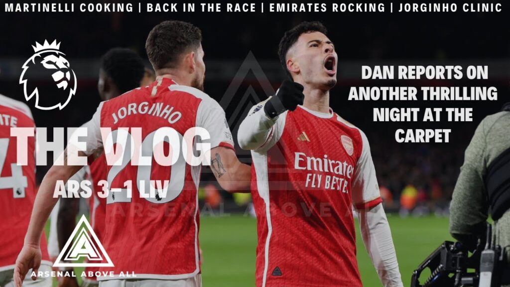 THE VLOG - ARSENAL 3-1 LIVERPOOL