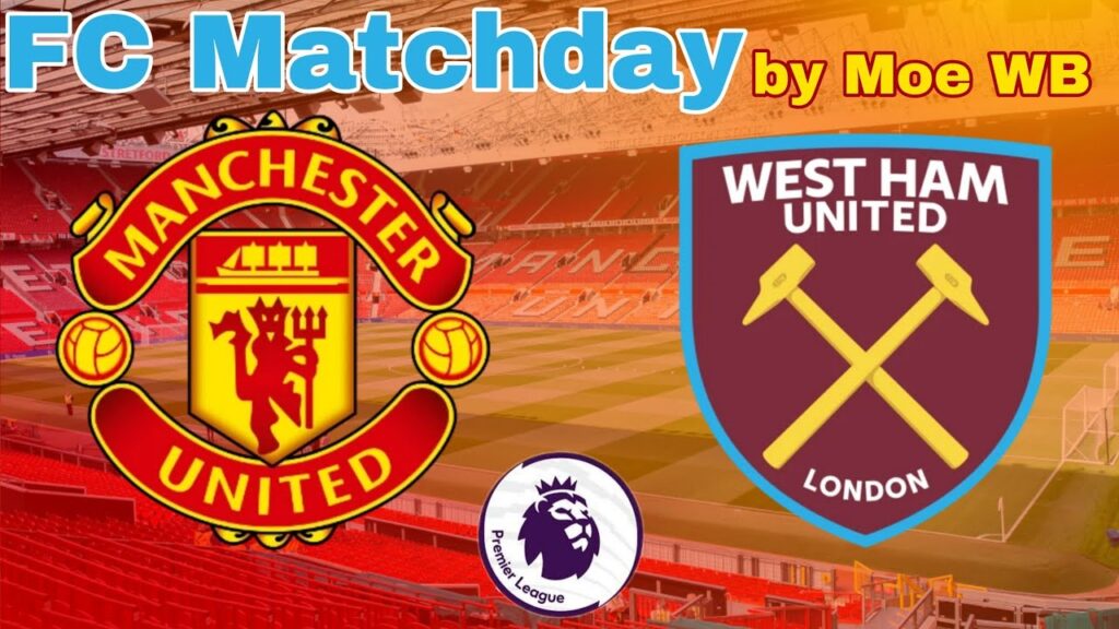 Manchester United vs West Ham United 4/2/2024