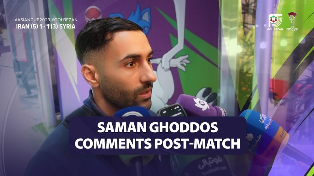 Saman Ghoddos post-match comments - Iran (5) 1 - 1 (3) Syria | 2023 AFC Asian Cup
