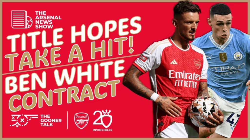 The Arsenal News Show EP397: Title Blow, Ben White Deal, Pochettino Sacking Comedy & More!