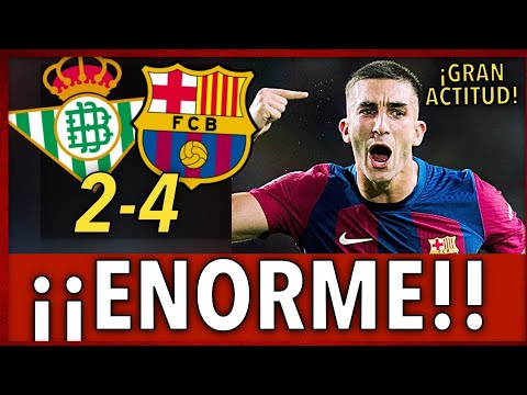 ¡CON DOS C0J0NES!💥¡BRUTALES PALABRAS de FERRAN TORRES tras el BETIS 2-4 BARÇA!