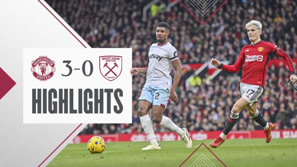 Manchester United 3-0 West Ham | Premier League Highlights Manchester United 3-0 West Ham | Premier League Highlights