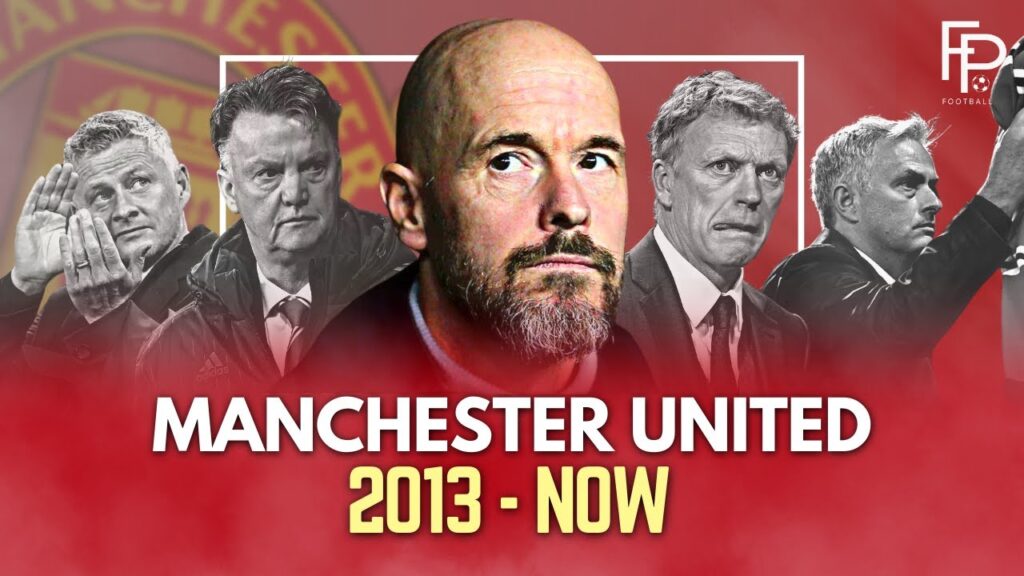 Manchester United: A Decade of Managerial Failure