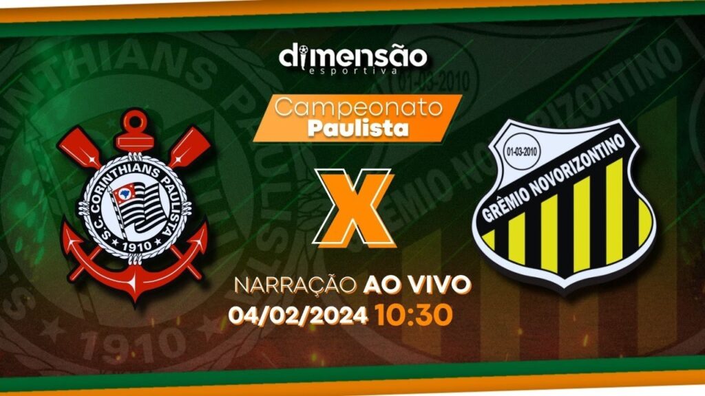 Campeonato Paulista 23: Corinthians X Novorizontino (NARRAÇÃO AO VIVO) - Dimensão Esportiva
