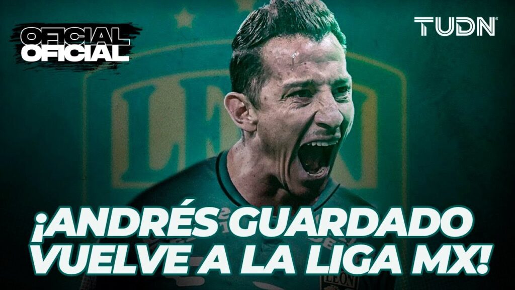 🚨 OFICIAL: Andrés Guardado es el nuevo REFUERZO de LEÓN 🦁 | TUDN