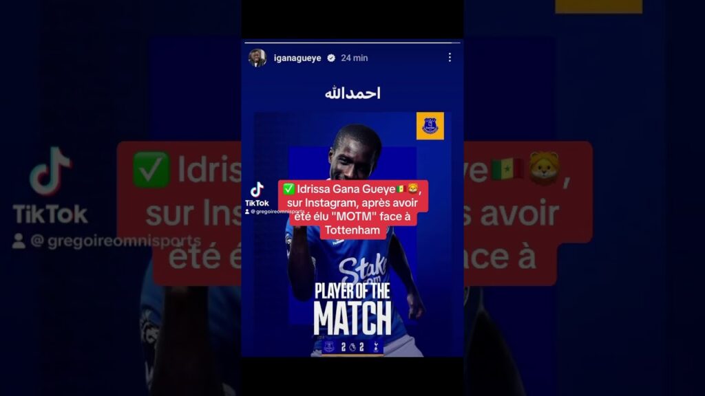 Idrissa Gana Gueye a été élu Homme du Match aujourd'hui après sa prestation contre Tottenham