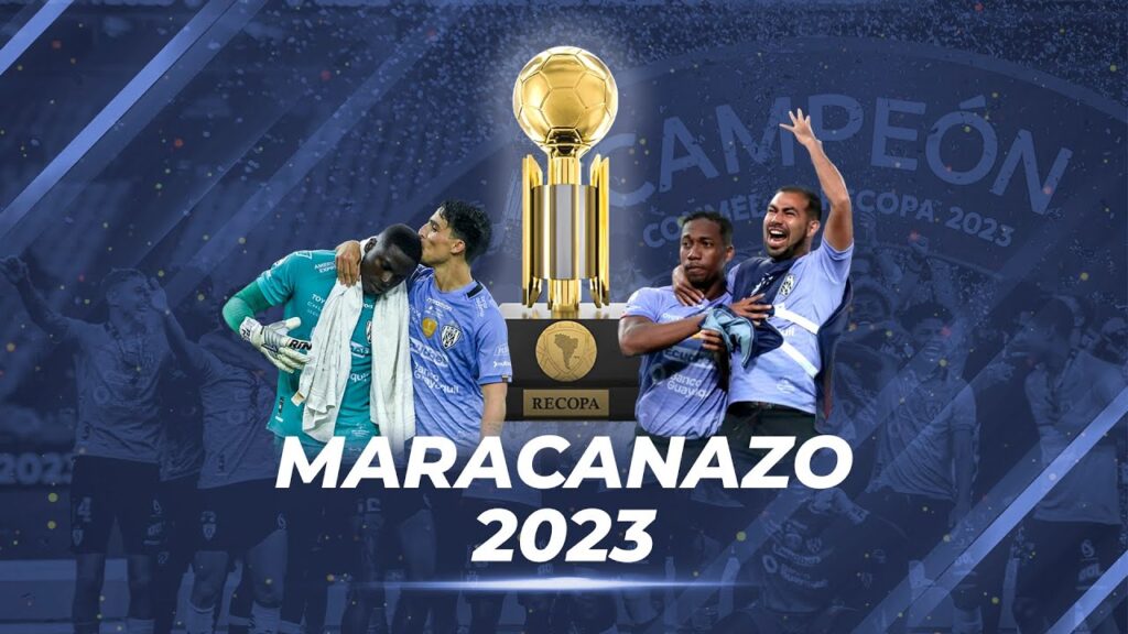 El MARACANAZO de INDEPENDIENTE DEL VALLE 🏆🔥 CONMEBOL Recopa 2023