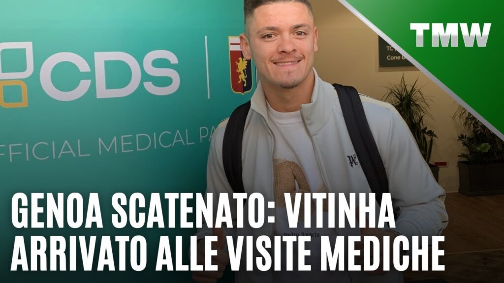 Genoa scatenato: Vitinha arrivato alle visite mediche