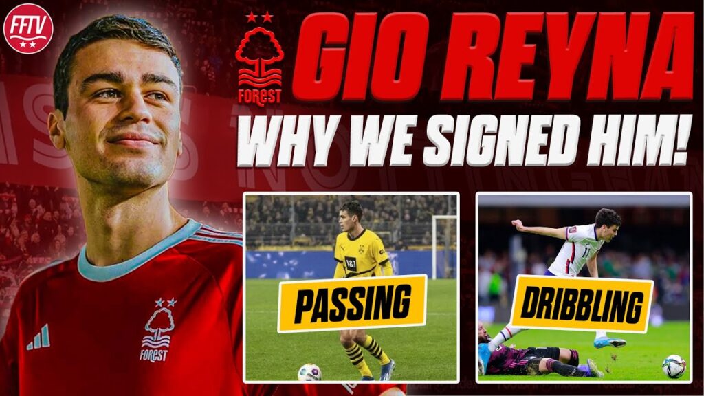 This is Why Nottingham Forest Signed Giovanni Reyna! Our Exciting New Attacker! | Full Scout Report