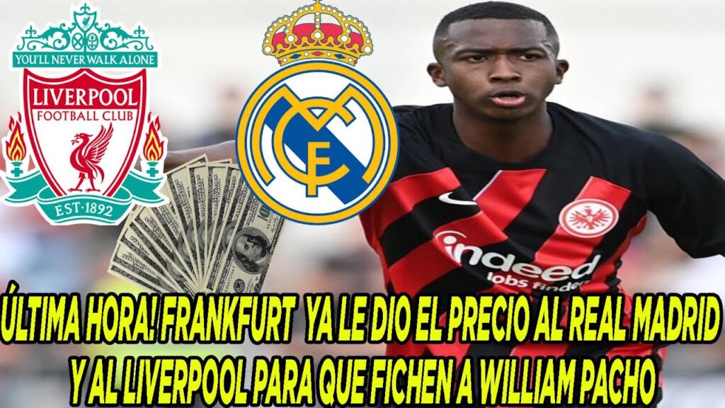 FRANKFURT YA LE DIO EL PRECIO AL REAL MADRID Y AL LIVERPOOL PARA QUE FICHEN A WILLIAM PACHO