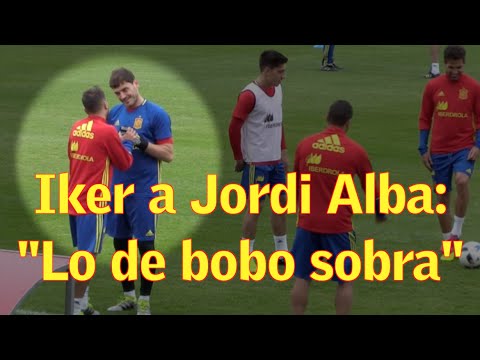 Iker Casillas avisa a Jordi Alba: "Lo de bobo sobra, ¿eh?"