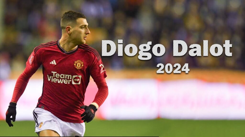 Diogo Dalot 2024 | Skills| Assists | Goals – HD.