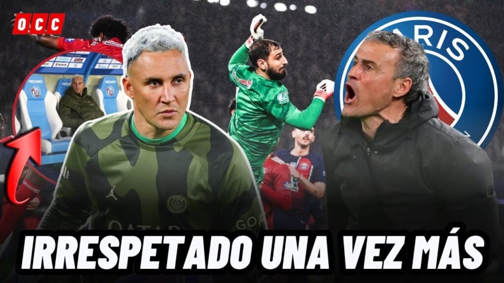 LA NUEVA “PUÑALADA” QUE LE DIO LUIS ENRIQUE A KEYLOR NAVAS EN EL PSG