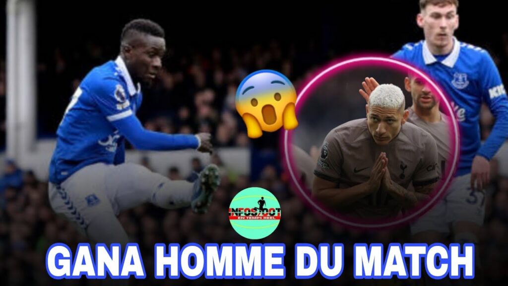 🚨gana gueye is back...richarlison injouable...gundogan buteur et mvp...roque exclu injustement..