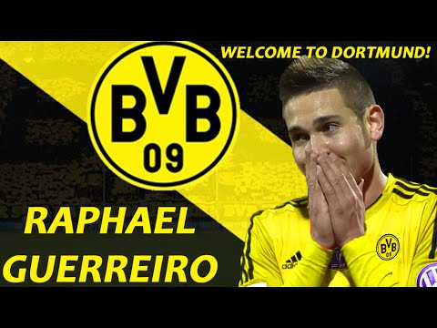 RAPHAEL GUERREIRO | Welcome to BORUSSIA DORTMUND | Best Goals,  Assists & Skills | HD