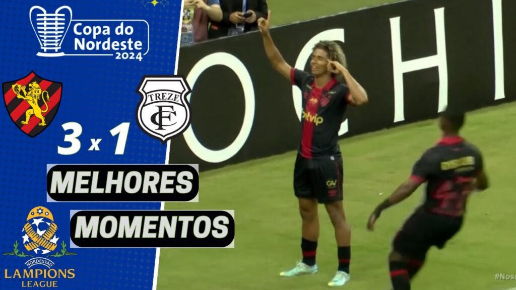Gol de Pedro Lima Sport 3 x 1 Treze-PB | Melhores Momentos (COMPLETO) | Copa do Nordetse 2024