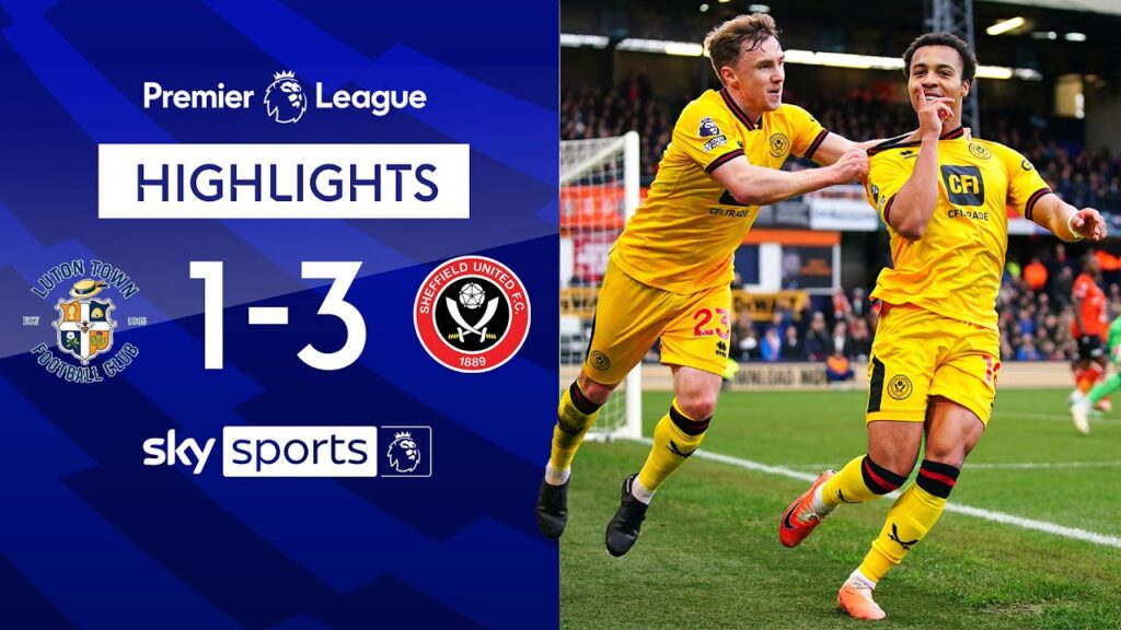 Blades cut through Luton for VITAL win! | Luton 1-3 Sheff Utd | Premier League Highlights Blades cut through Luton for VITAL win! | Luton 1-3 Sheff Utd | Premier League Highlights