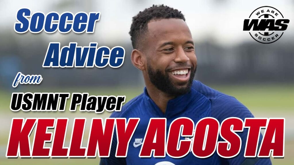 Soccer Advice from USMNT Player Kellyn Acosta