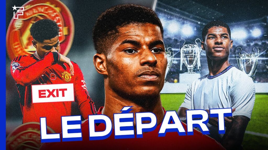 Pourquoi Marcus Rashford DOIT QUITTER Manchester United