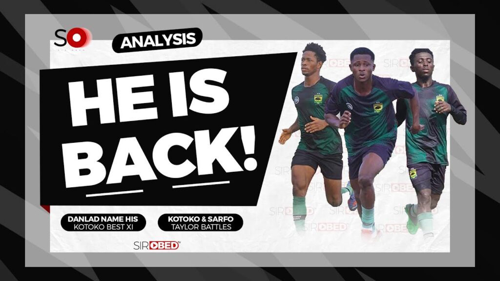 Asante Kotoko News:HE IS BACK ready to Storm Baba Yara,Danlad list his Kotoko XI,Taylor Battles Heat