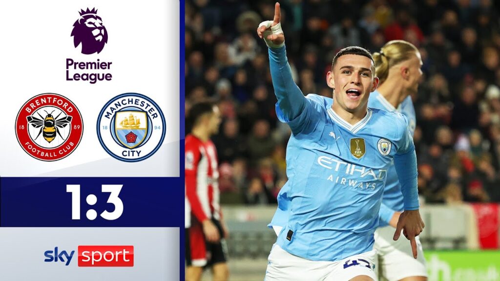 Wahnsinn! Foden mit Hattrick! | FC Brentford - Manchester City | Highlights - Premier League 2023/24