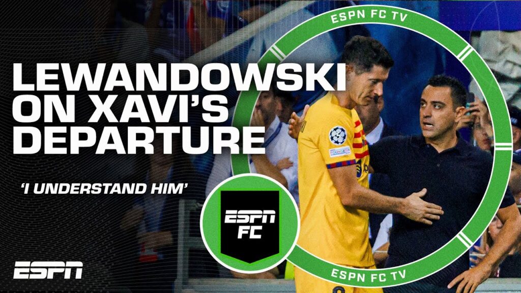 Robert Lewandowski speaks on Xavi's departure from Barcelona | ESPN FC