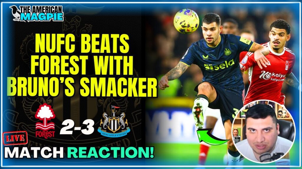 Nottm. Forest 2-3 Newcastle United | Match Reaction