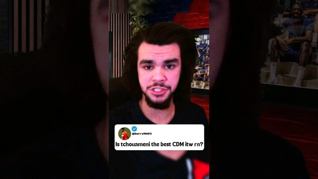 Is Tchouameni the Best CDM ITW?