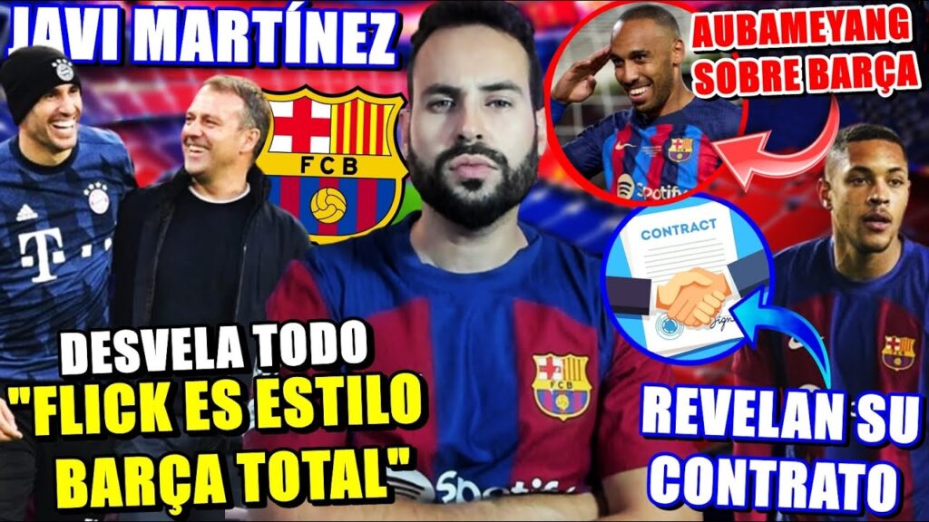 🚨"FLICK es ESTILO BARÇA TOTAL" DESVELA EXJUGADOR - AUBAYEMANG y AMOR al BARÇA - CONTRATO VITOR ROQUE