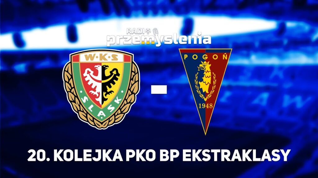 PKO BP EKSTRAKLASA: Śląsk Wrocław - Pogoń Szczecin
