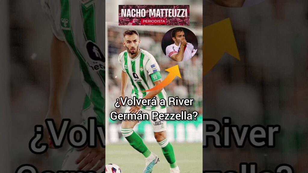 ¿Volverá a River Plate Germán Pezzella? 📝
