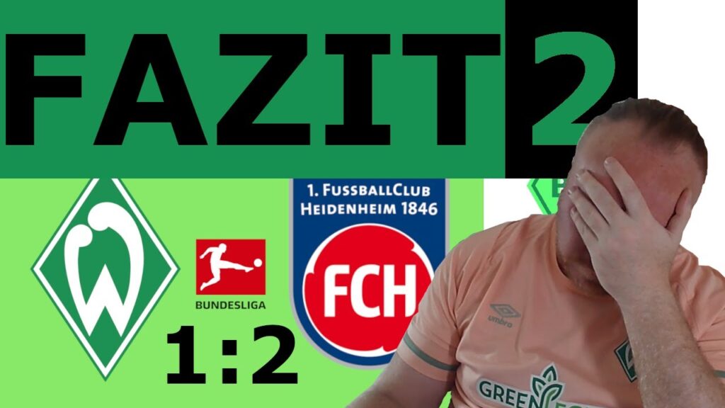 Ole hat einen Fehler gemacht! 2. Fazit: SV WERDER BREMEN vs Heidenheim | 21. Spieltag, 2023/24