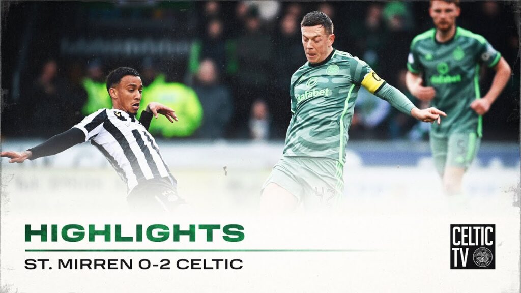 Match Highlights | St Mirren 0-2 Celtic  | Double delight for Celtic in Paisley as they progress