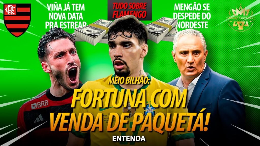 MEIO BILHÃO: VENDA RECORDE! FLAMENGO PODE RECEBER FORTUNA POR LUCAS PAQUETÁ! TRISTE NOTÍCIA E+ MEIO BILHÃO: VENDA RECORDE! FLAMENGO PODE RECEBER FORTUNA POR LUCAS PAQUETÁ! TRISTE NOTÍCIA E+