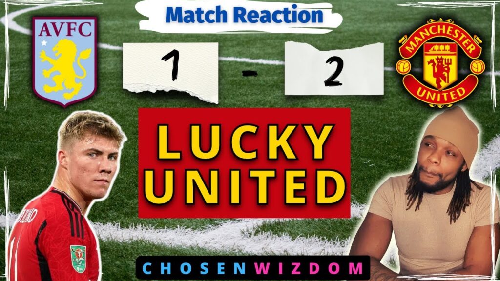 Aston Villa 1 - 2 Man United | Lucky Win | Dalot Good| Stop Onana Hate  #manunited